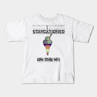 Funny Staycation T Shirt Kids T-Shirt